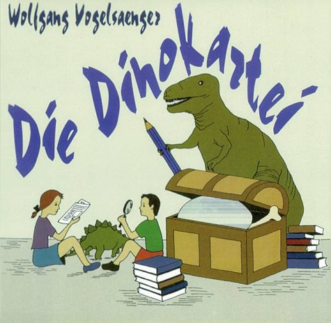Die Dinokartei - Vogelsaenger, Wolfgang book