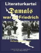 Literatur-Kartei, Damals war es Friedrich Education & Training