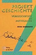 Projekt Geschichte, Bd.1, Vorgeschichte bis Mittelalter Politics & History