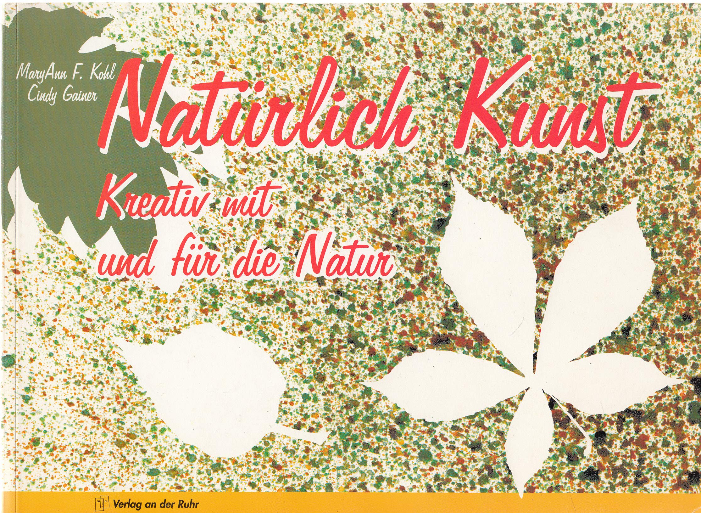 Natürlich Kunst. Kreativ mit und für die Natur Education & Training