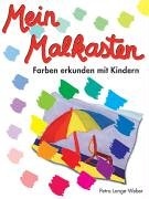 Mein Malkasten: Farben erkunden mit Kindern Education & Training