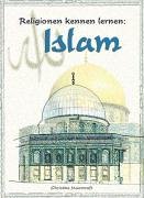 Religionen kennen lernen, Der Islam book