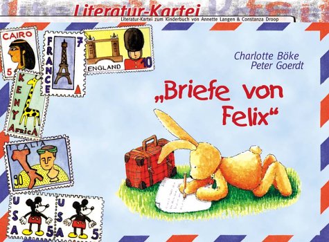 Literatur-Kartei, Briefe von Felix, neue Rechtschreibung Essays & Short Stories