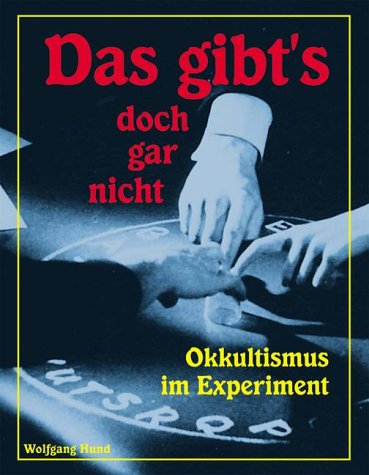 Das gibt's doch gar nicht!?. Okkultismus im Experiment Education & Training