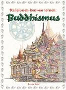 Religionen kennen lernen, Der Buddhismus book