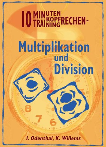 Zehn Minuten Kopfrechen-Training, Multiplikation und Division - Odenthal, Iris book