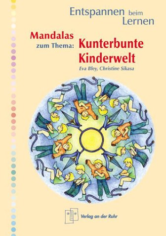 Mandalas zum Thema, Kunterbunte Kinderwelt Study Guides