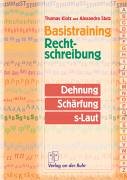 Basistraining Rechtschreibung, neue Rechtschreibung, Dehnung, Schärfung, s-Laut Study Guides
