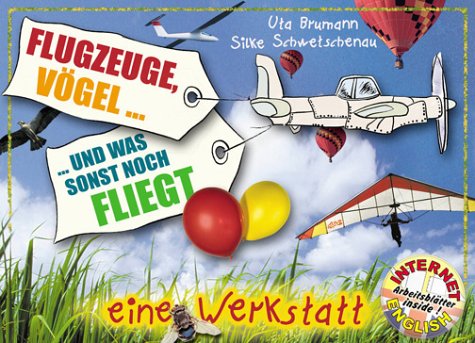 Flugzeuge, Vögel und was sonst noch fliegt - Eine Werkstatt book