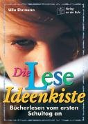 Die Lese-Ideenkiste: Bücherlesen vom ersten Schultag an Learning & Reference