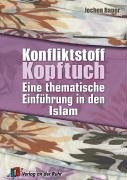 Konfliktstoff Kopftuch. Eine thematische Einführung in den Islam Education & Training