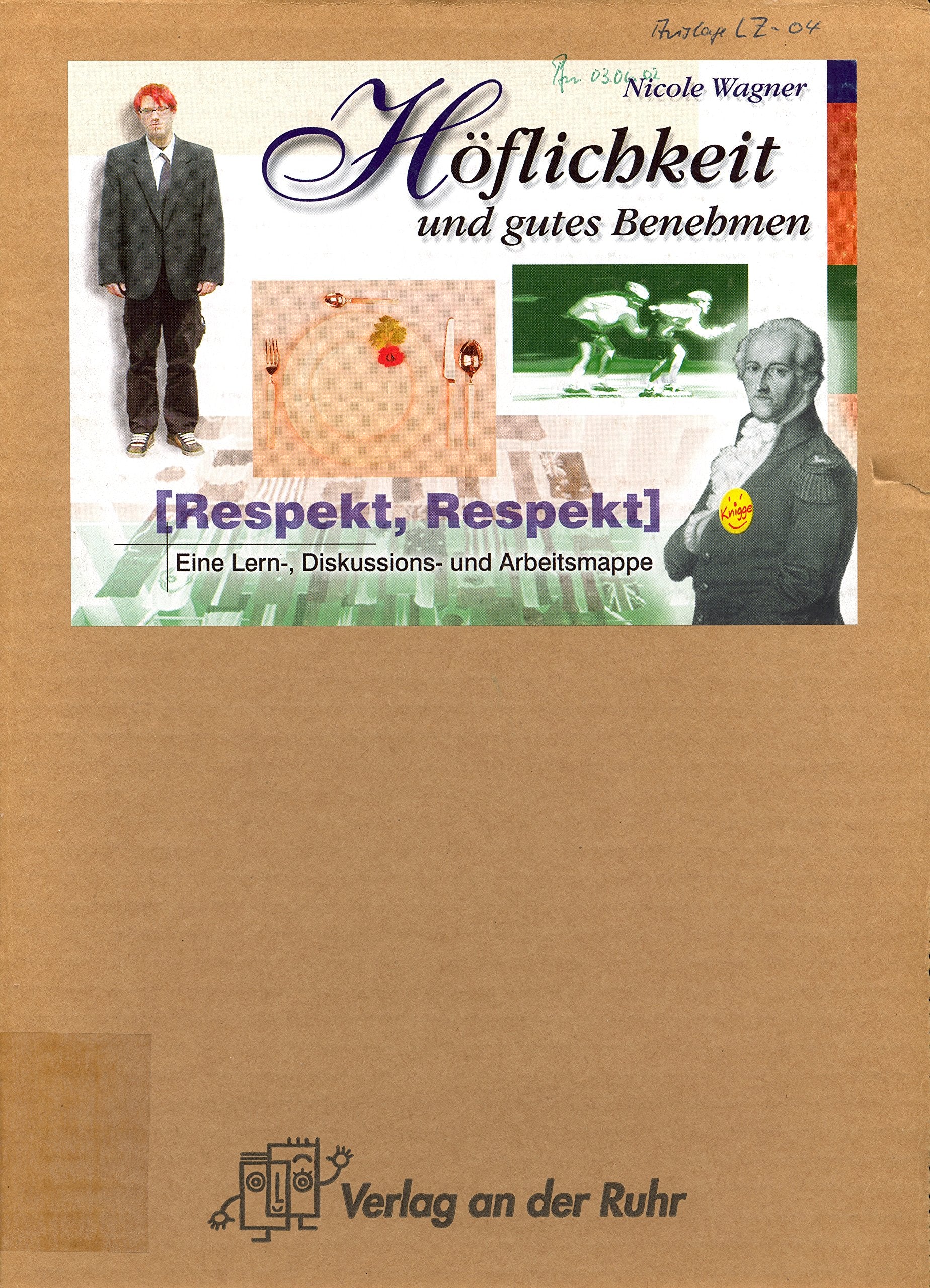 Respekt, Respekt! - Höflichkeit und gutes Benehmen Learning & Reference
