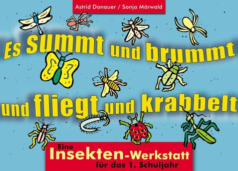 Es summt und brummt und fliegt und krabbelt: Eine Insekten-Werkstatt für das 1. Schuljahr Books