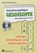 Orientierungsbögen Geschichte: Selbstständig arbeiten lernen. Leitfragen, Schreibimpulse und Gliederungshilfen Education & Training