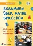 So gehts: Zusammen über Mathe sprechen: Mathematik mit Kindern erarbeiten Education & Training