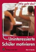 Uninteressierte Schüler motivieren Education & Training