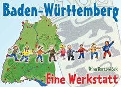 Baden-Württemberg - Eine Werkstatt Books