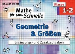 Geometrie und Grössen: Ergänzungs- und Zusatzaufgaben für das 1. und 2. Schuljahr book