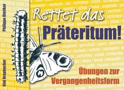 Rettet das Präteritum!: Übungen zur Vergangenheitsform Books