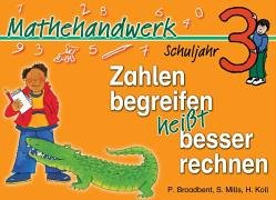 Zahlen begreifen heisst besser rechnen · Schuljahr 3 Learning & Reference