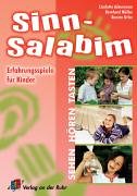 Sinn-Salabim: Tasten - Hören - Sehen: Erfahrungsspiele für Kinder Books