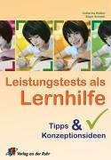Leistungstests als Lernhilfe: Tipps und Konzeptionsideen Books