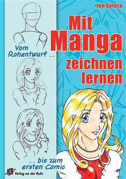 Mit Manga zeichnen lernen: Vom Rohentwurf bis zum ersten Comic Manga
