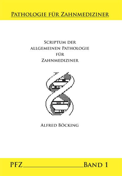 Scriptum der Allgemeinen Pathologie für Zahnmediziner Medicine