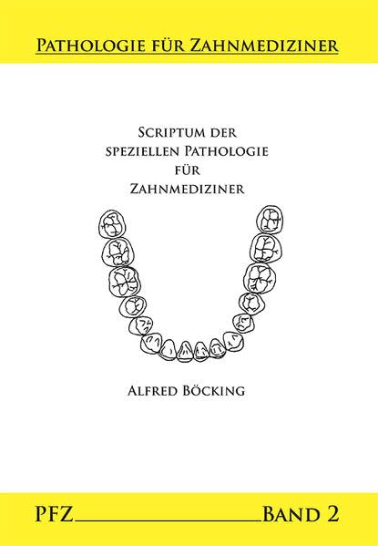 Scriptum der Speziellen Pathologie für Zahnmediziner Medicine Books
