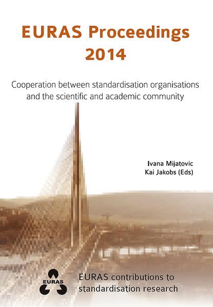 EURAS Proceedings 2014: Coooperation between standardisation organisations and the scientific and academic community (EURAS Contributions to Standardisation Research) Law