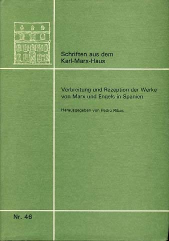 Verbreitung und Rezeption der Werke von Marx und Engels in Spanien Social Sciences