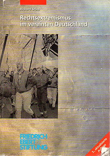 Rechtsextremismus im Vereinten Deutschland Politics & History