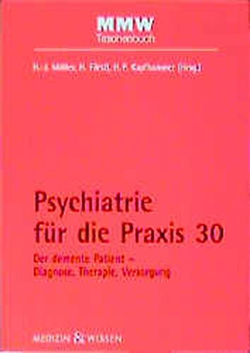 Psychiatrie für die Praxis 30 (Der demente Patient - Diagnose, Therapie, Versorgung) Books