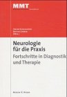 Neurologie für die Praxis, Fortschritte in Diagnostik und Therapie Medicine
