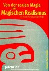 Von der realen Magie zum Magischen Realismus: Weltbild und Gesellschaft in Lateinamerika Philosophy