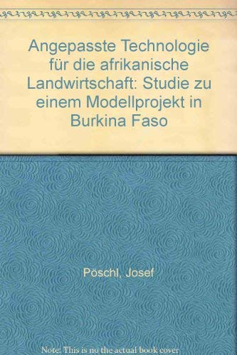 Angepasste Technologie für die afrikanische Landwirtschaft: Studie zu einem Modellprojekt in Burkina Faso Law