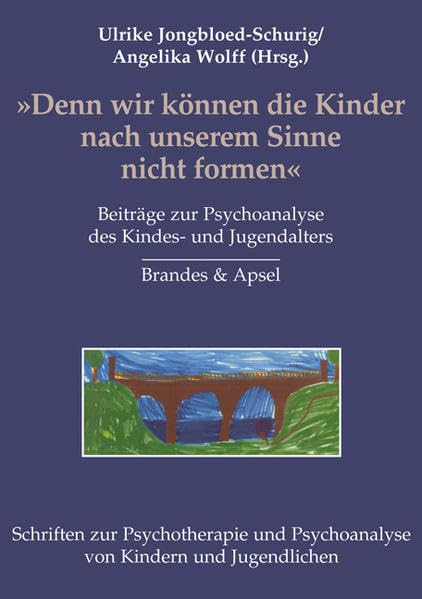 Denn wir können die Kinder nach unserem Sinne nicht formen book