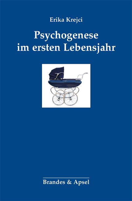 Psychogenese im ersten Lebensjahr Psychology