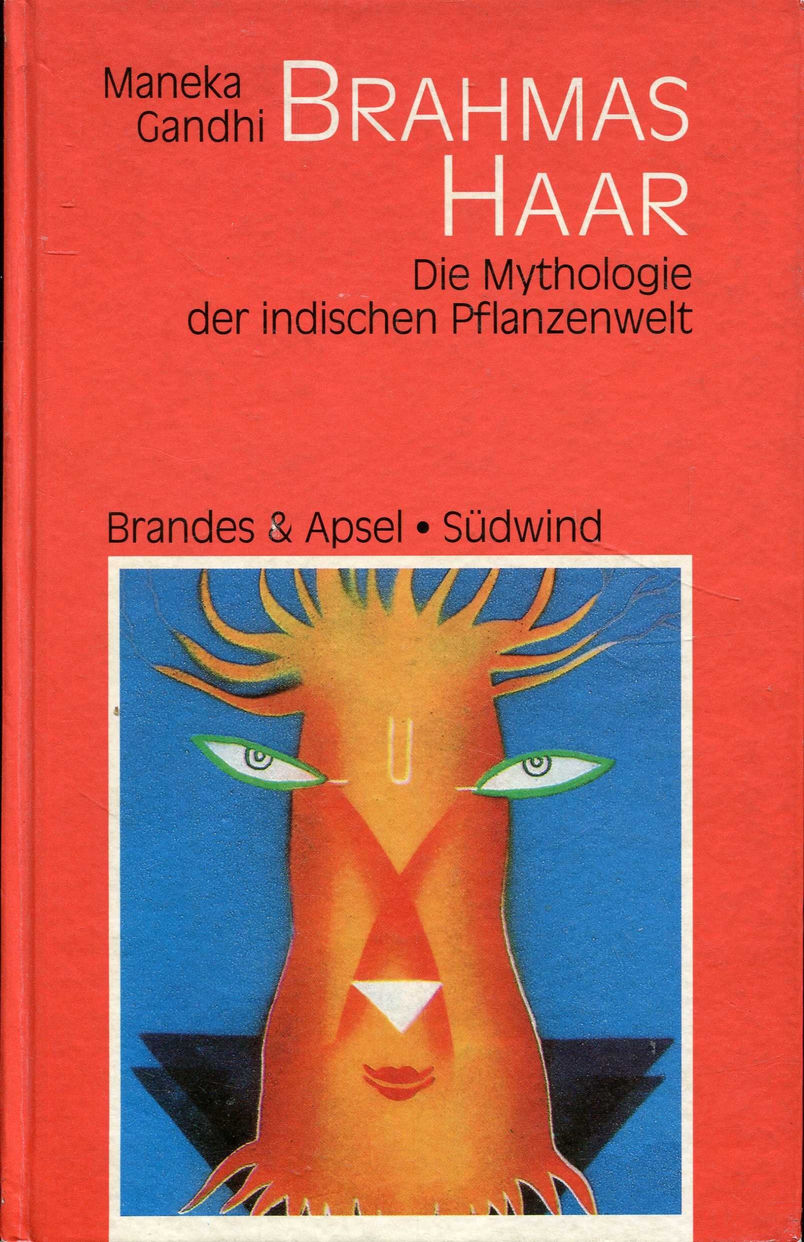 Brahmas Haar: Die Mythologie der indischen Pflanzenwelt Fairy Tales & Legends