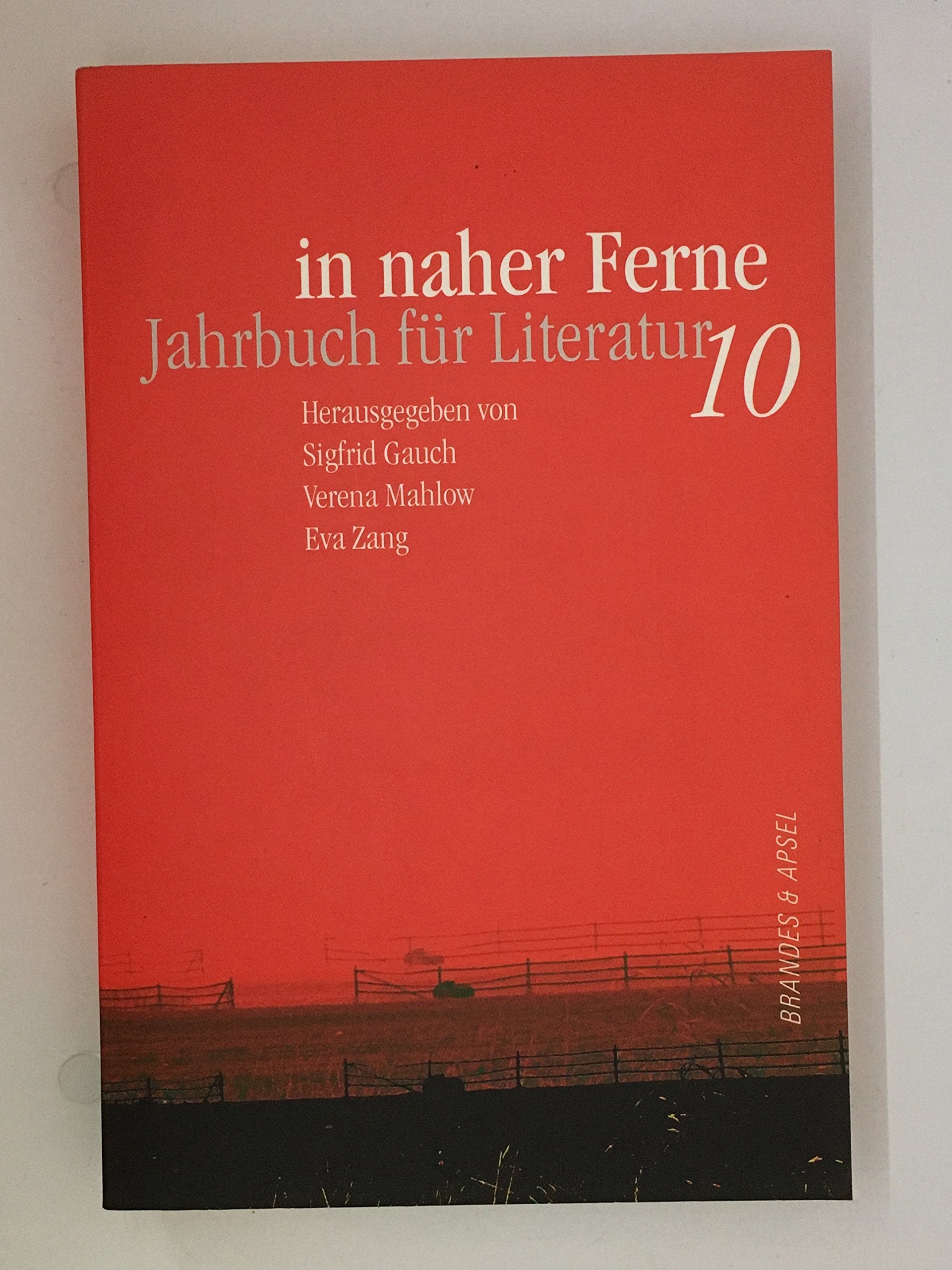 In naher Ferne. Jahrbuch für Literatur 10 Contemporary literature