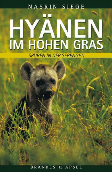 Hyänen im hohen Gras: Spuren in der Serengeti (literarisches programm) Novels & Short Stories