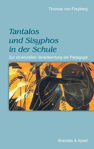 Tantalos und Sisyphos in der Schule Learning & Reference