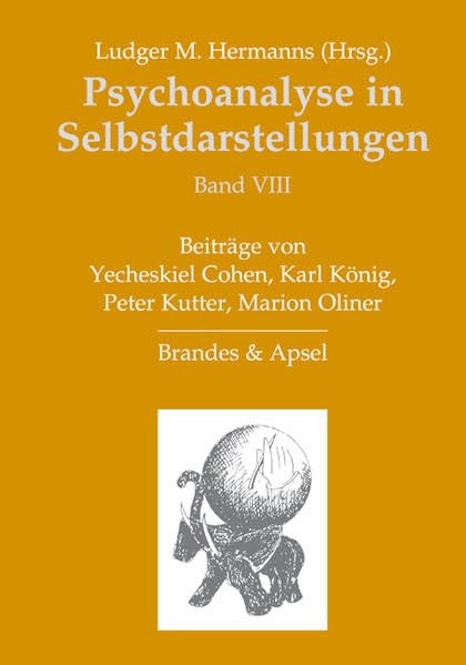 Psychoanalyse in Selbstdarstellungen / Psychoanalyse in Selbstdarstellungen Memories