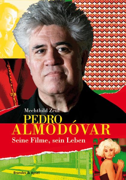 Pedro Almodovar: Seine Filme, sein Leben Art & Literature