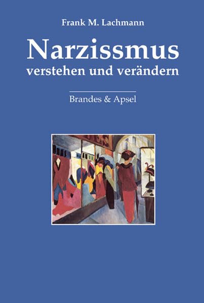 Narzissmus verstehen und verändern Business, Finance & Career