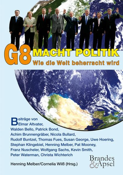 G8 Macht Politik. Wie die Welt beherrscht wird Law