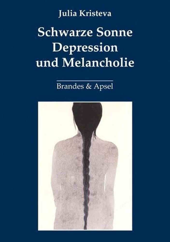 Schwarze Sonne. Depression und Melancholie Medicine