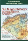 Die Maghrebländer. Informationen für binationale Paare: Marokko, Algerien, Tunesien Partnership & Love