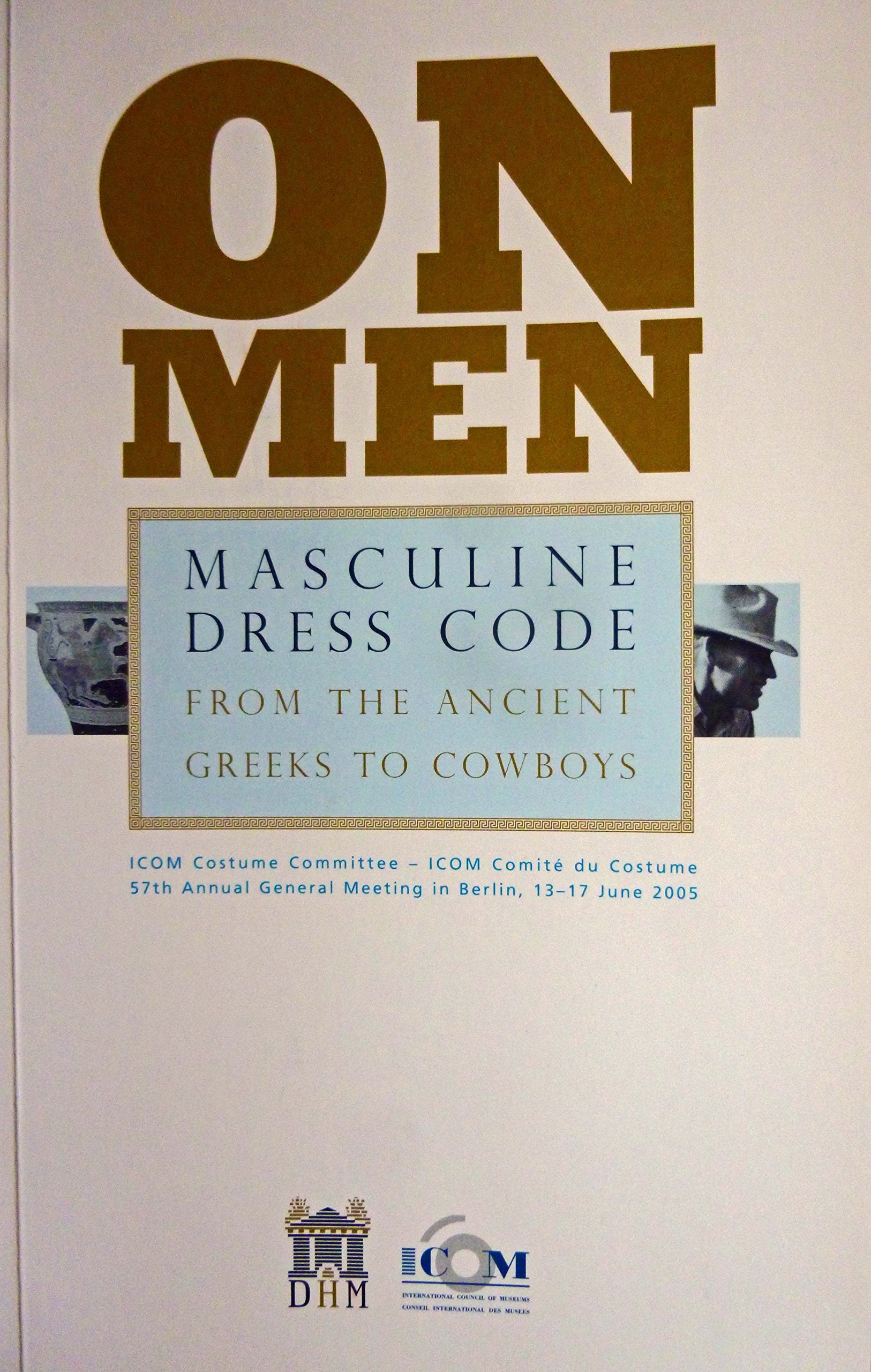 On Men: Masculine Dresscode. From ancient Greeks to Cowboys Books