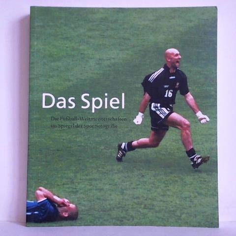 Das Spiel: Die Fussballweltmeisterschaft im Spiegel der Sportfotografie Leisure & Fun